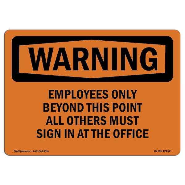 OSHA Warning Sign, 18" Height, 24" Width, Employees Only Beyond This Point All Others, Landscape